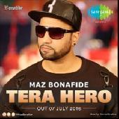 Tera Hero - Maz Bonafide (Hip-Hop) 